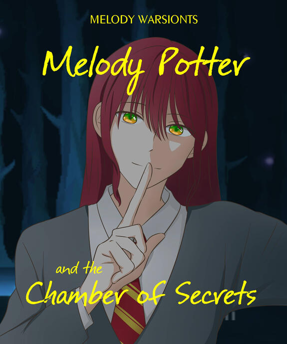 Melody Potter and The Chamber of Secrets (ff)